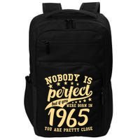 Nobody Is Perfect Born In 1965 60th Birthday Impact Tech Backpack