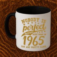 Nobody Is Perfect Born In 1965 60th Birthday Mug