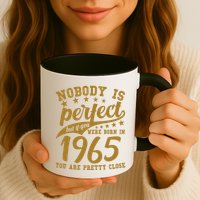 Nobody Is Perfect Born In 1965 60th Birthday Mug
