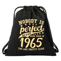 Nobody Is Perfect Born In 1965 60th Birthday Drawstring Bag