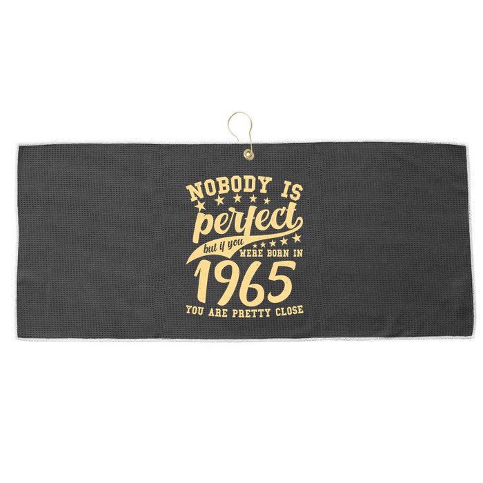 Nobody Is Perfect Born In 1965 60th Birthday Large Microfiber Waffle Golf Towel
