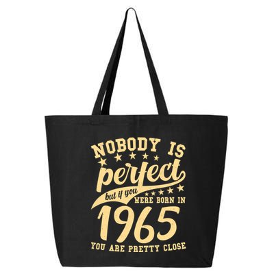 Nobody Is Perfect Born In 1965 60th Birthday 25L Jumbo Tote