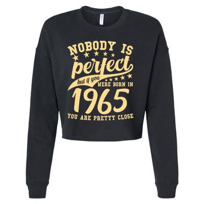 Nobody Is Perfect Born In 1965 60th Birthday Cropped Pullover Crew
