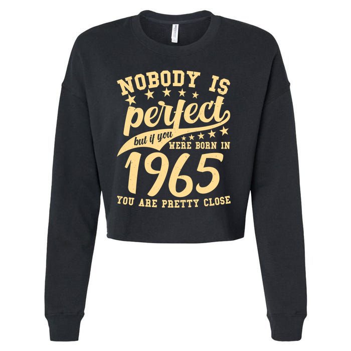 Nobody Is Perfect Born In 1965 60th Birthday Cropped Pullover Crew