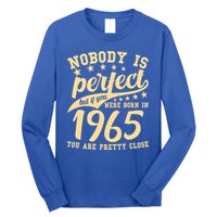 Nobody Is Perfect Born In 1965 60th Birthday Long Sleeve Shirt