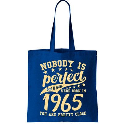 Nobody Is Perfect Born In 1965 60th Birthday Bag
