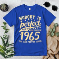 Nobody Is Perfect Born In 1965 60th Birthday Premium T-Shirt