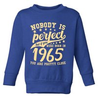 Nobody Is Perfect Born In 1965 60th Birthday Toddler Sweatshirt