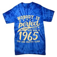 Nobody Is Perfect Born In 1965 60th Birthday Tie-Dye T-Shirt