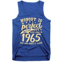 Nobody Is Perfect Born In 1965 60th Birthday Tank Top