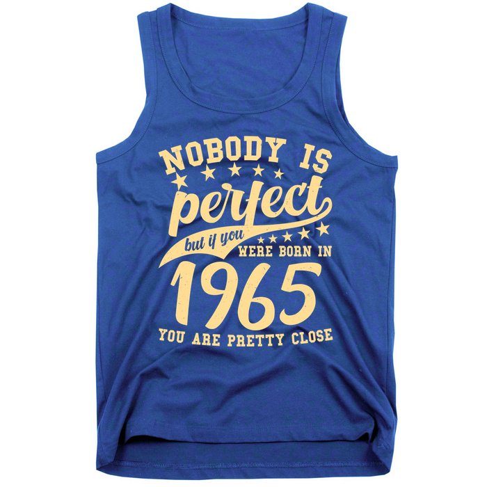 Nobody Is Perfect Born In 1965 60th Birthday Tank Top