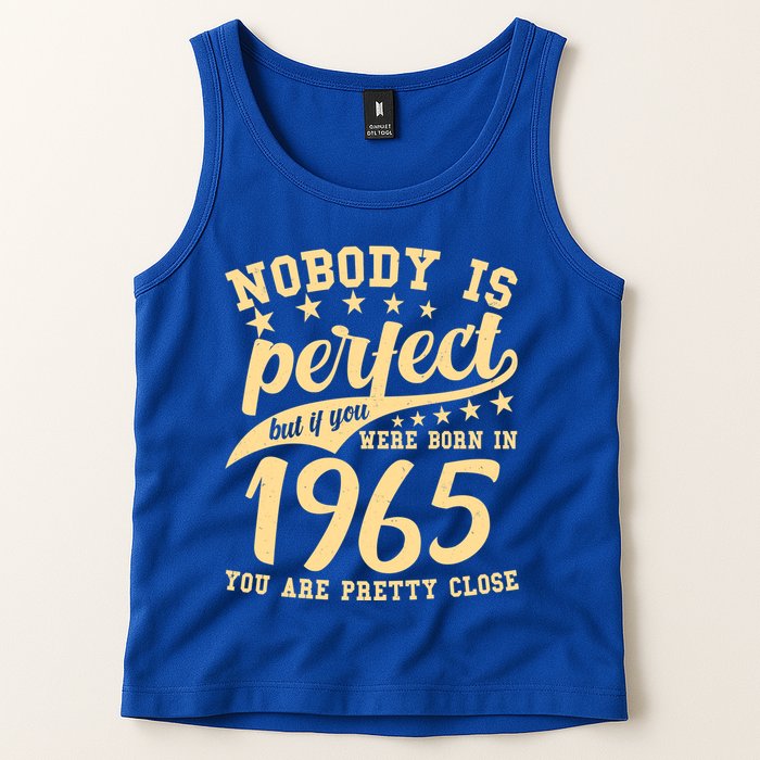 Nobody Is Perfect Born In 1965 60th Birthday Tank Top