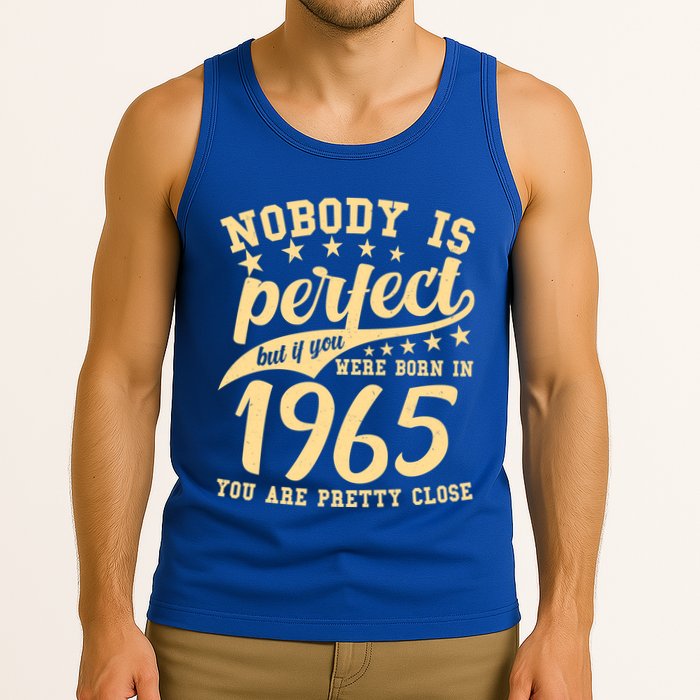 Nobody Is Perfect Born In 1965 60th Birthday Tank Top