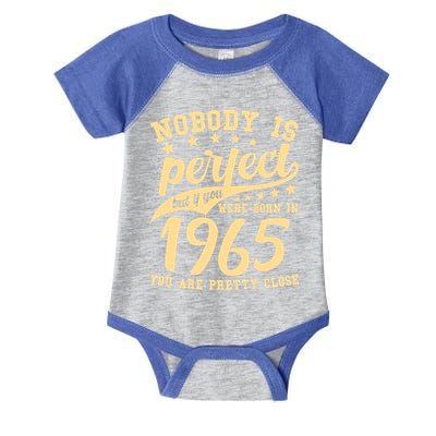 Nobody Is Perfect Born In 1965 60th Birthday Infant Baby Jersey Bodysuit
