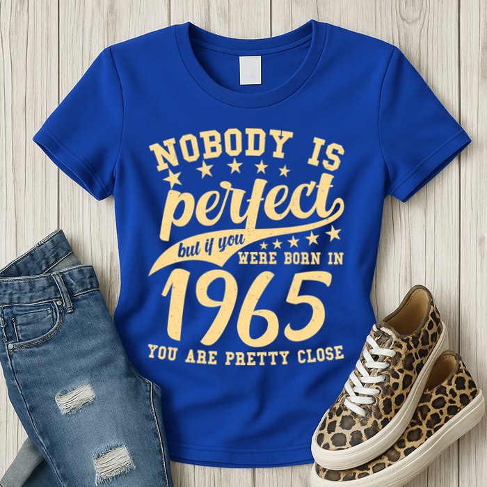 Nobody Is Perfect Born In 1965 60th Birthday Womens T-Shirt