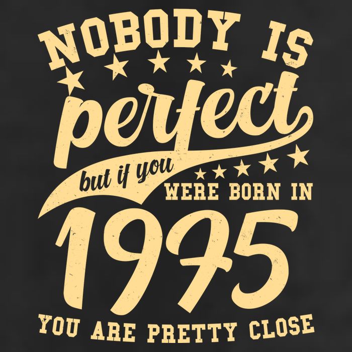 Nobody Is Perfect Born In 1975 50th Birthday Cool Comfort Performance Bucket Hat