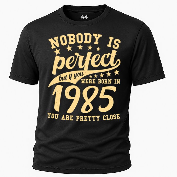 Nobody Is Perfect Born In 1985 40th Birthday Performance Shirt