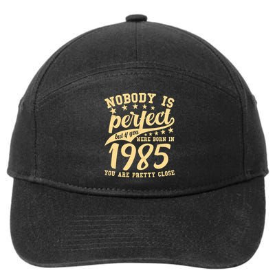 Nobody Is Perfect Born In 1985 40th Birthday 7-Panel Snapback Hat