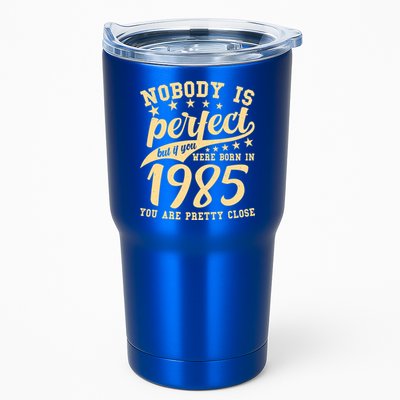 Nobody Is Perfect Born In 1985 40th Birthday Tumbler