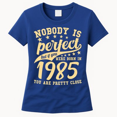 Nobody Is Perfect Born In 1985 40th Birthday Womens T-Shirt