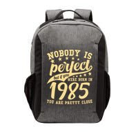 Nobody Is Perfect Born In 1985 40th Birthday Vector Backpack