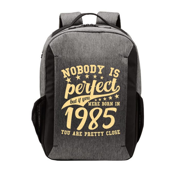 Nobody Is Perfect Born In 1985 40th Birthday Vector Backpack