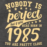 Nobody Is Perfect Born In 1985 40th Birthday Vector Backpack