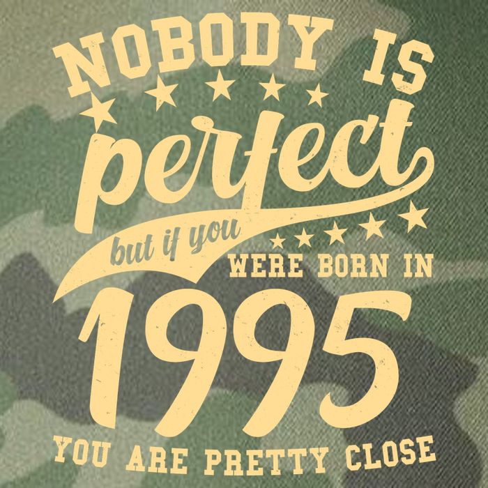 Nobody Is Perfect Born In 1995 30th Birthday Legacy Tie Dye Trucker Hat