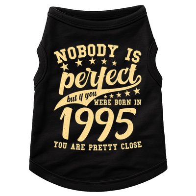 Nobody Is Perfect Born In 1995 30th Birthday Doggie Tank