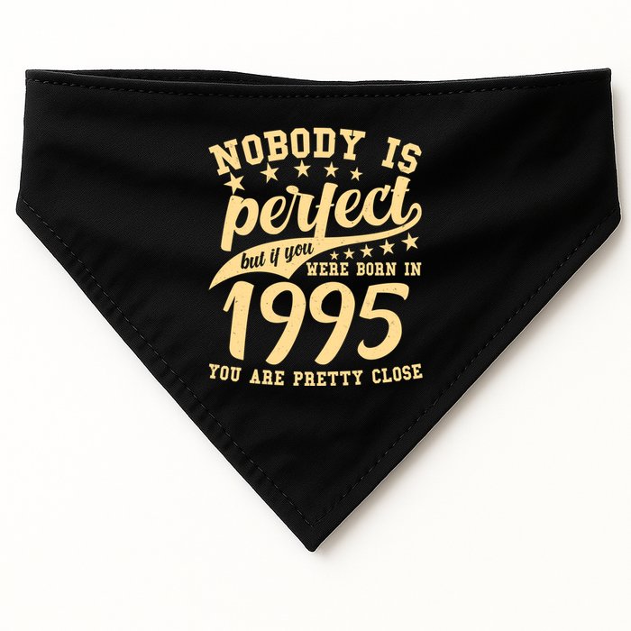Nobody Is Perfect Born In 1995 30th Birthday USA-Made Doggie Bandana