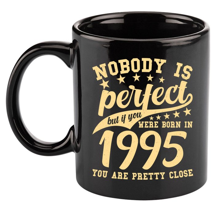 Nobody Is Perfect Born In 1995 30th Birthday 11oz C Handle Ceramic Mug