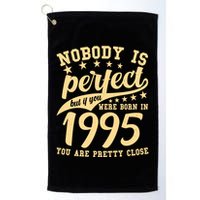 Nobody Is Perfect Born In 1995 30th Birthday Golf Towel