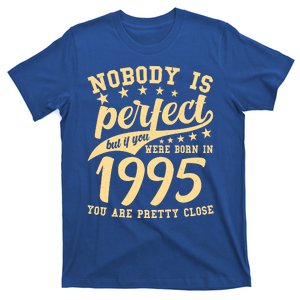 Nobody Is Perfect Born In 1995 30th Birthday T-Shirt