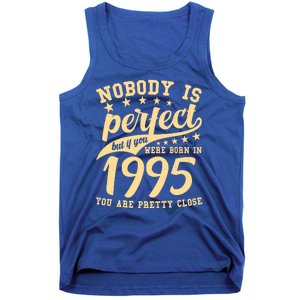 Nobody Is Perfect Born In 1995 30th Birthday Tank Top