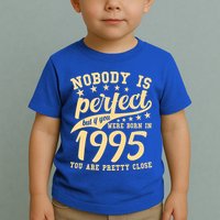 Nobody Is Perfect Born In 1995 30th Birthday Toddler T-Shirt