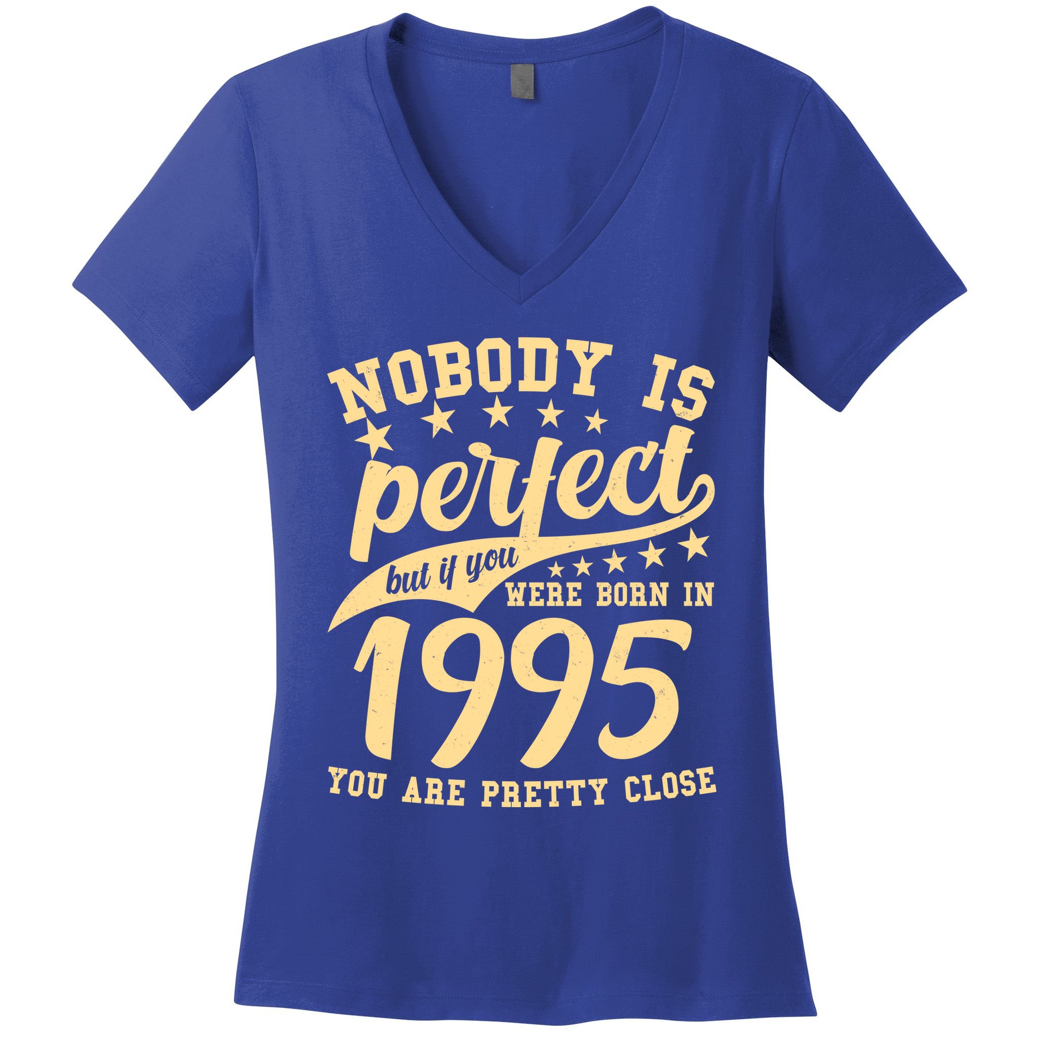 Nobody Is Perfect Born In 1995 30th Birthday Women's V-Neck T-Shirt