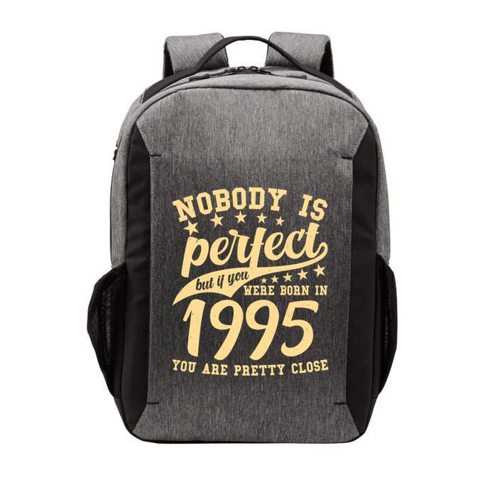 Nobody Is Perfect Born In 1995 30th Birthday Vector Backpack