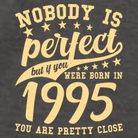 Nobody Is Perfect Born In 1995 30th Birthday Vector Backpack