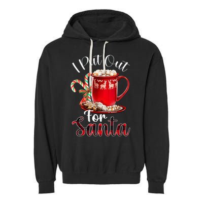 Naughty I Put Out For Santa Christmas Xmas Garment-Dyed Fleece Hoodie