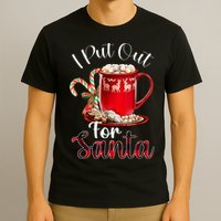 Naughty I Put Out For Santa Christmas Xmas T-Shirt