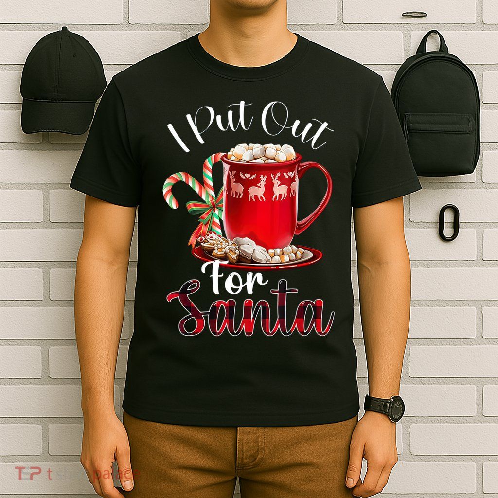 Naughty I Put Out For Santa Christmas Xmas T-Shirt