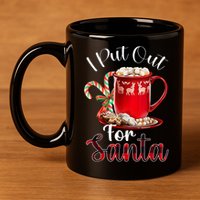 Naughty I Put Out For Santa Christmas Xmas 11oz C Handle Ceramic Mug