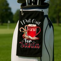 Naughty I Put Out For Santa Christmas Xmas Golf Towel