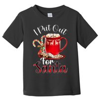 Naughty I Put Out For Santa Christmas Xmas Toddler T-Shirt
