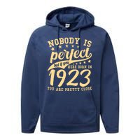 Nobody Is Perfect Born In 1923 100th Birthday Performance Fleece Hoodie