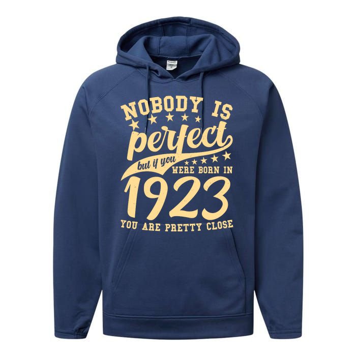 Nobody Is Perfect Born In 1923 100th Birthday Performance Fleece Hoodie