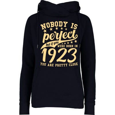 Nobody Is Perfect Born In 1923 100th Birthday Womens Funnel Neck Pullover Hood