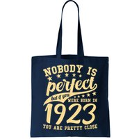 Nobody Is Perfect Born In 1923 100th Birthday Bag