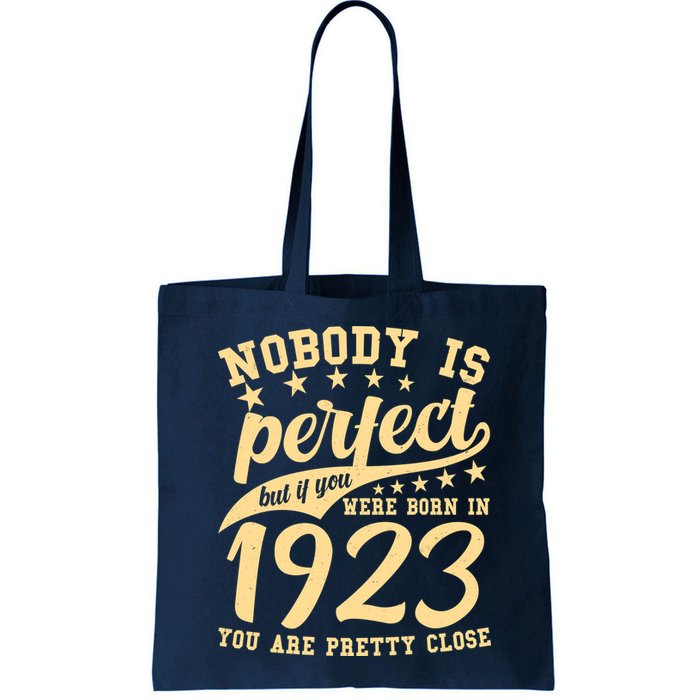 Nobody Is Perfect Born In 1923 100th Birthday Bag