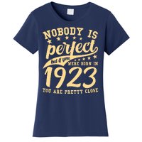 Nobody Is Perfect Born In 1923 100th Birthday Women's T-Shirt